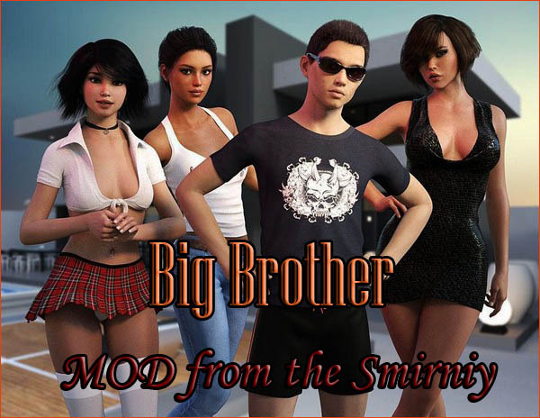 Секс игра Big Brother - Mod from the Smirniy